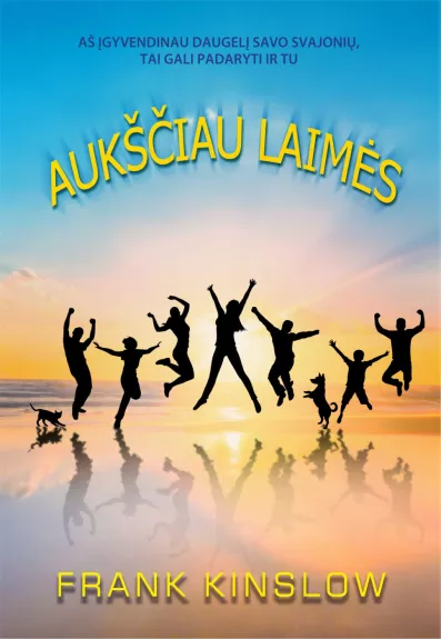 Aukščiau laimės