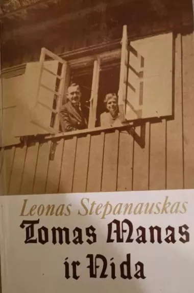 Tomas Manas ir Nida - Leonas Stepanauskas, knyga