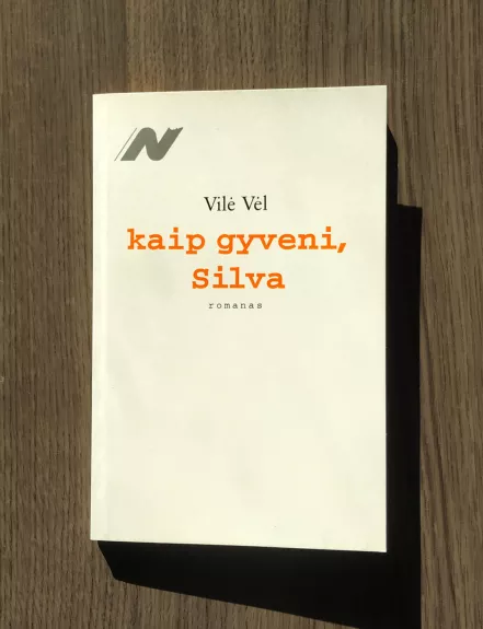 Kaip gyveni, Silva