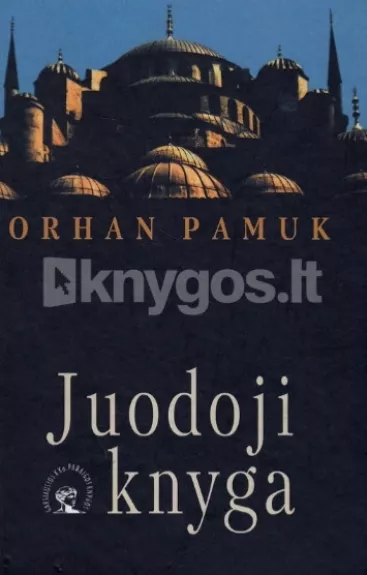 Juodoji knyga - Orhan Pamuk, knyga