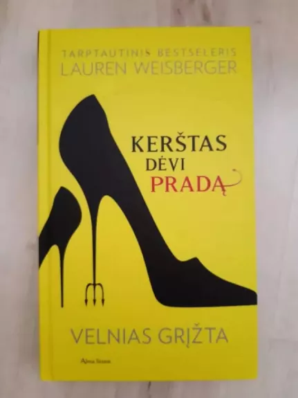 Kerštas dėvi Pradą: velnias grįžta - Lauren Weisberger, knyga