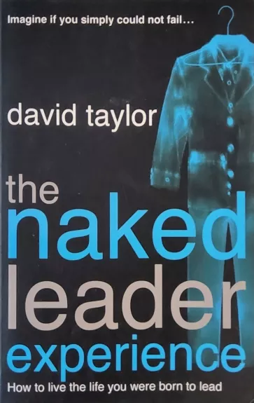 The naked leader experience - David Taylor, knyga