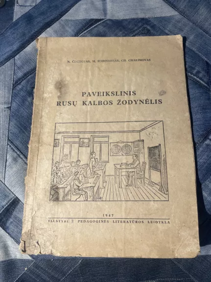 Paveikslinis rusų kalbos vadovėlis - N.Čechovas, M. Robinsonas, Ch. Chakimovas, knyga 1