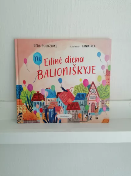 Neeilinė diena Balioniškyje - Reda Puodžiukė, knyga 1