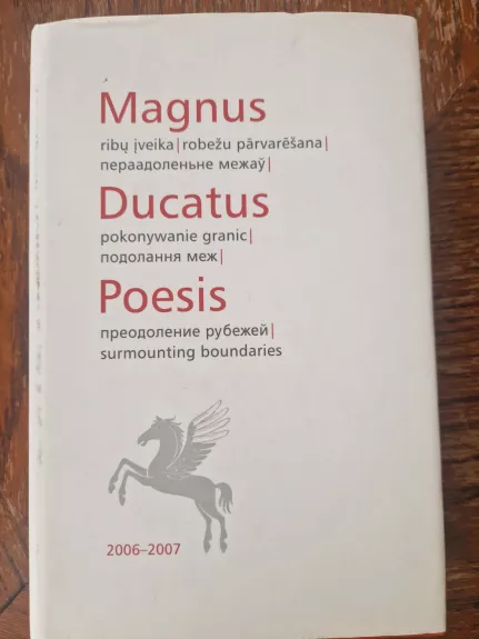 Magnus Ducatus Poesis: ribų įveika