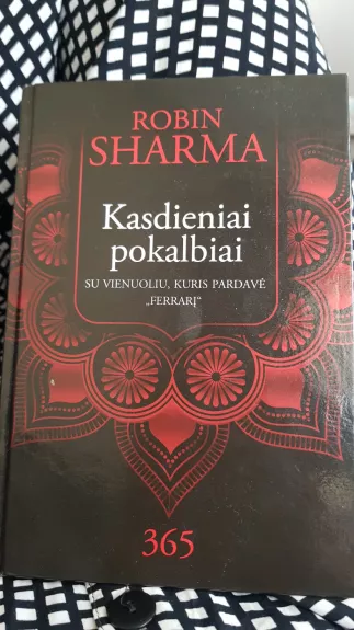 Kasdieniai pokalbiai su vienuoliu, kuris pardavė “Ferrarį” - Robin Sharma, knyga