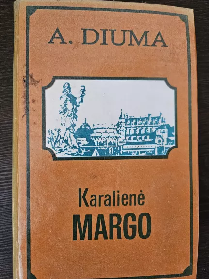 Karalienė Margo - Aleksandras Diuma, knyga