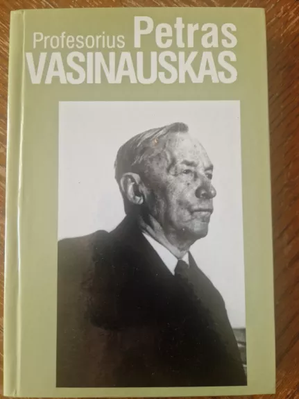 Profesorius Petras Vasinauskas