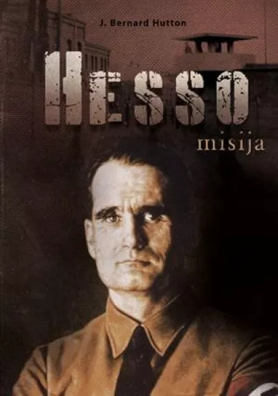 Hesso misija - Bernard Hutton, knyga