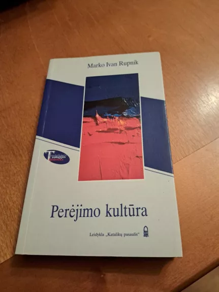 Perėjimo kultūra - Marko Ivan Rupnik, knyga 1