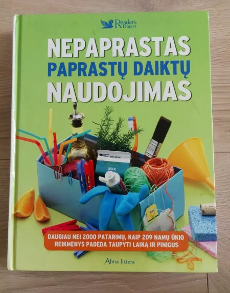 Nepaprastas paprastų daiktų naudojimas