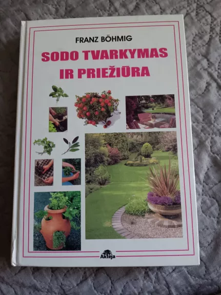 Sodo tvarkymas ir priežiūra