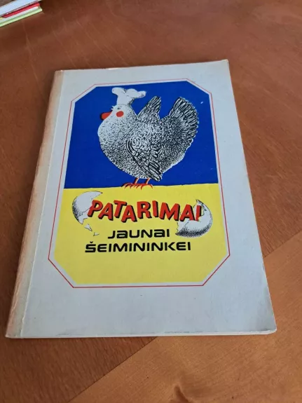 Patarimai jaunai šeimininkei - L. Kadziauskienė, knyga 1