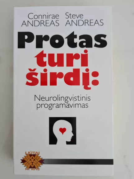 Protas turi širdį - Connirae ir Steve Andreas, knyga