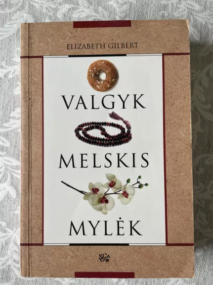 Valgyk, melskis ir mylėk - Elizabeth Gilbert, knyga 1