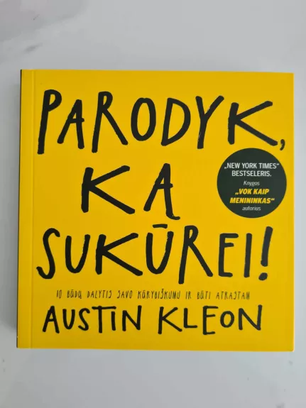 Parodyk ką sukūrei! - Austin Kleon, knyga