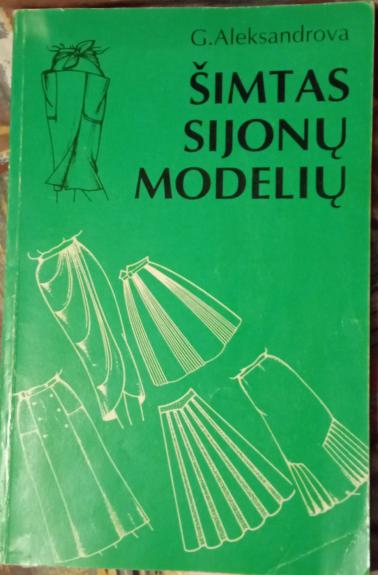 Šimtas sijonų modelių - G. N. Aleksandrova, knyga 1