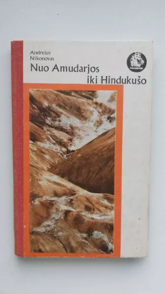 Nuo Amudarjos iki Hindukušo - Andrejus Nikonovas, knyga