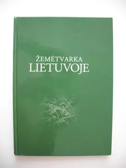 Žemėtvarka Lietuvoje - Autorių Kolektyvas, knyga