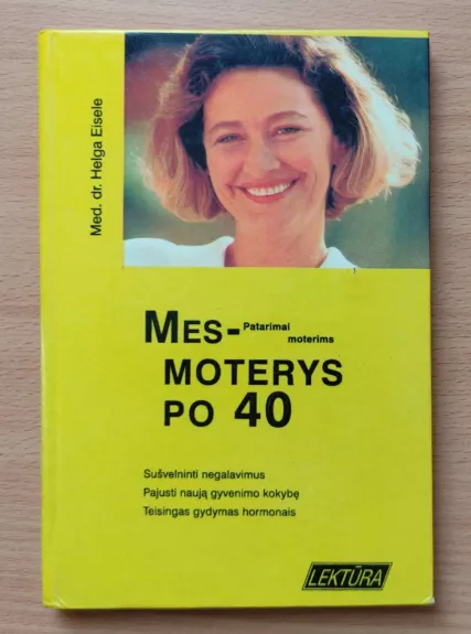 Mes - moterys po 40 - Helga Eisele, knyga