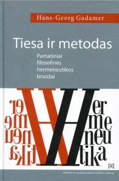 Tiesa ir metodas - Hans-Georg Gadamer, knyga