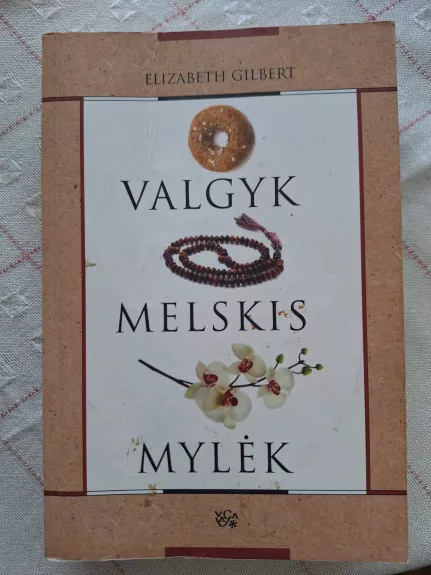 Valgyk, melskis, mylėk