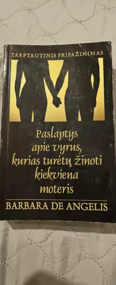 Paslaptys apie vyrus, kurias turėtų žinoti kiekviena moteris - de Angelis Barbara, knyga 1