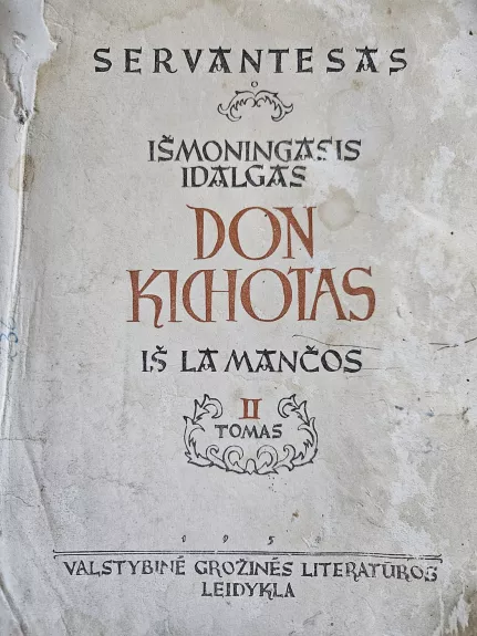 Išmoningasis idalgas Don Kichotas iš La Mančos II dalis - Miguel de Cervantes Saavedra, knyga