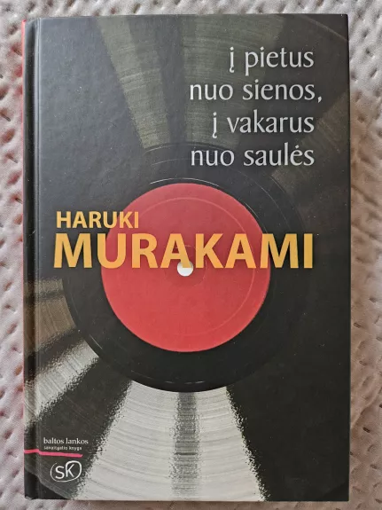 Į pietus nuo sienos, į vakarus nuo saulės - Haruki Murakami, knyga 1