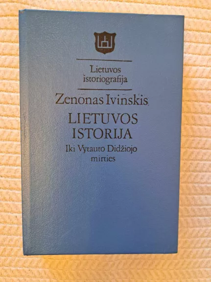 Lietuvos istorija. Iki Vytauto Didžiojo mirties - Zenonas Ivinskis, knyga