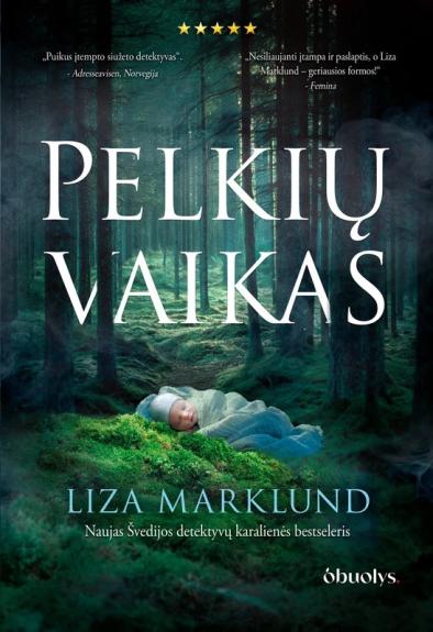 Pelkių vaikas - Liza Marklund, knyga