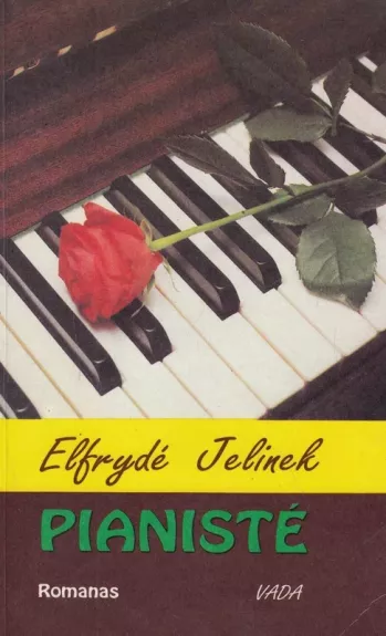 Pianistė - Elfriede Jelinek, knyga