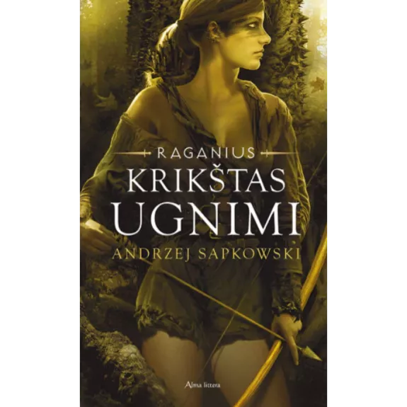 Krikštas ugnimi. Raganius. 5 knyga - Andrzej Sapkowski, knyga