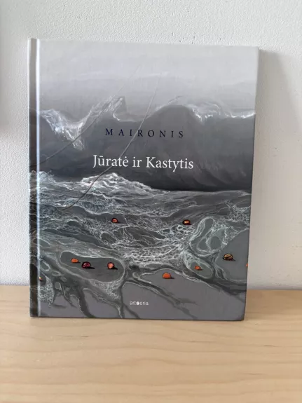 Jūratė ir Kastytis -  Maironis, knyga 1