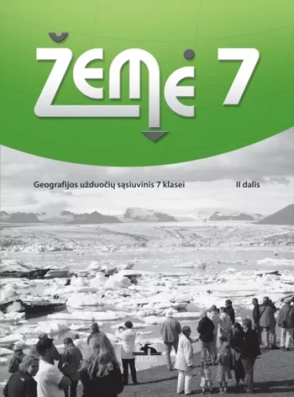 Žemė 7 Geografijos užduočių sąsiuvinis 7 klasei 2 dalis - Rytas Šalna, knyga