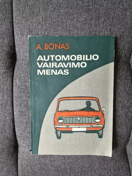 Automobilio vairavimo menas - Andre Bonas, knyga