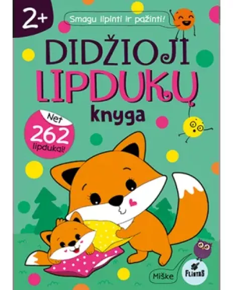 DIDŽIOJI LIPDUKŲ KNYGA. MIŠKE