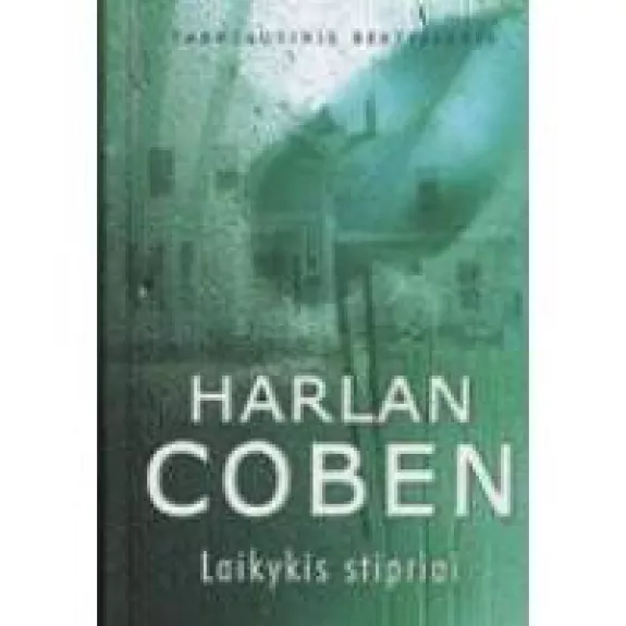 Laikykis stipriai - Harlan Coben, knyga