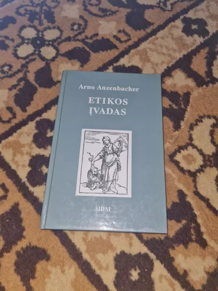 Etikos įvadas - Arno Anzenbacher, knyga 1