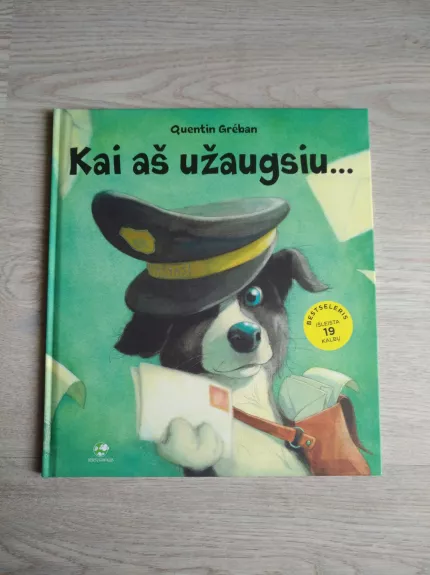 Kai aš užaugsiu… - Quentin Greban, knyga