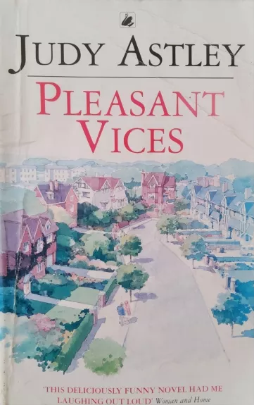 Pleasant Vices - Judy Astley, knyga