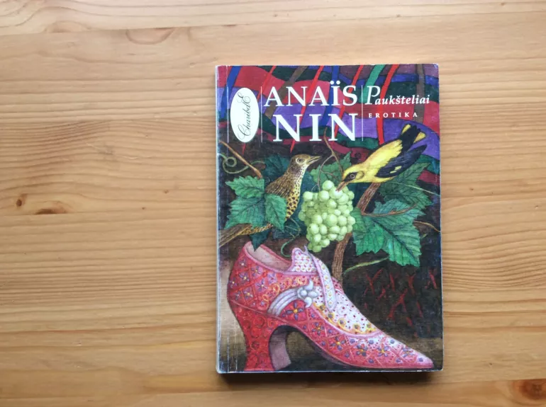 Paukšteliai: erotika - Anais Nin, knyga 1