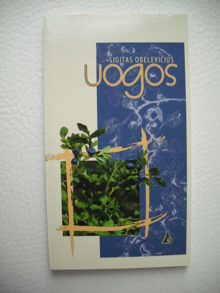 Uogos - Sigitas Obelevičius, knyga 1