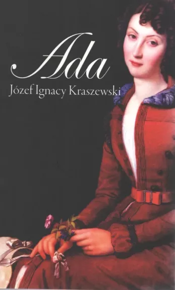 Ada - Jozef Ignacy Kraszewski, knyga