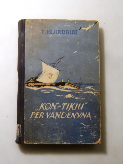 „Kon-Tikiu” per vandenyną - Turas Hejerdalas, knyga 1