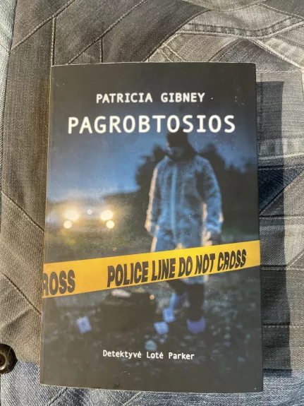 Pagrobtosios - Patricia Gibney, knyga 1