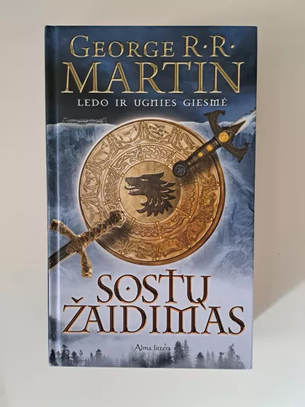 SOSTŲ KARAI: Sostų žaidimas. Ledo ir ugnies giesmė. 1 knyga