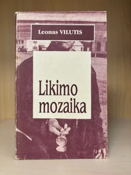 Likimo mozaika - Leonas Vilutis, knyga