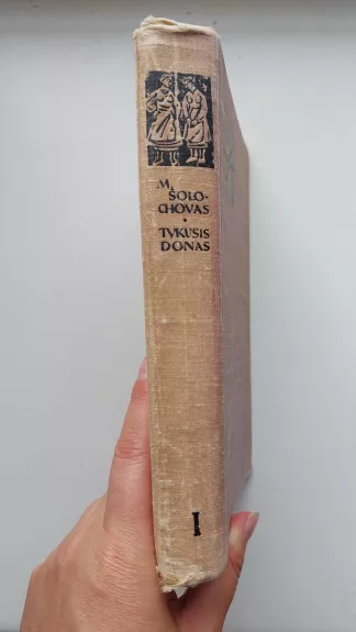 Tykusis Donas (1 dalis) - M. Šolochovas, knyga 1