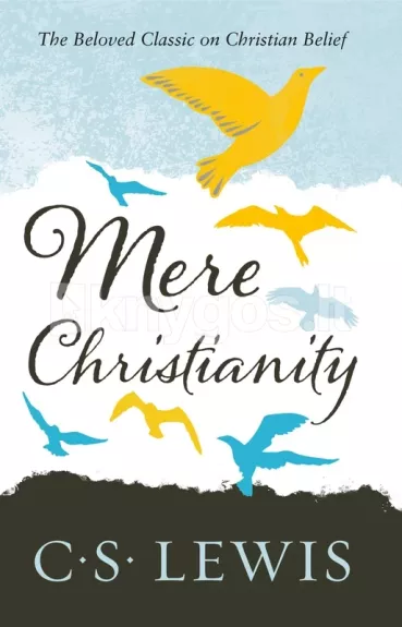 Mere Christianity - C. S. Lewis, knyga